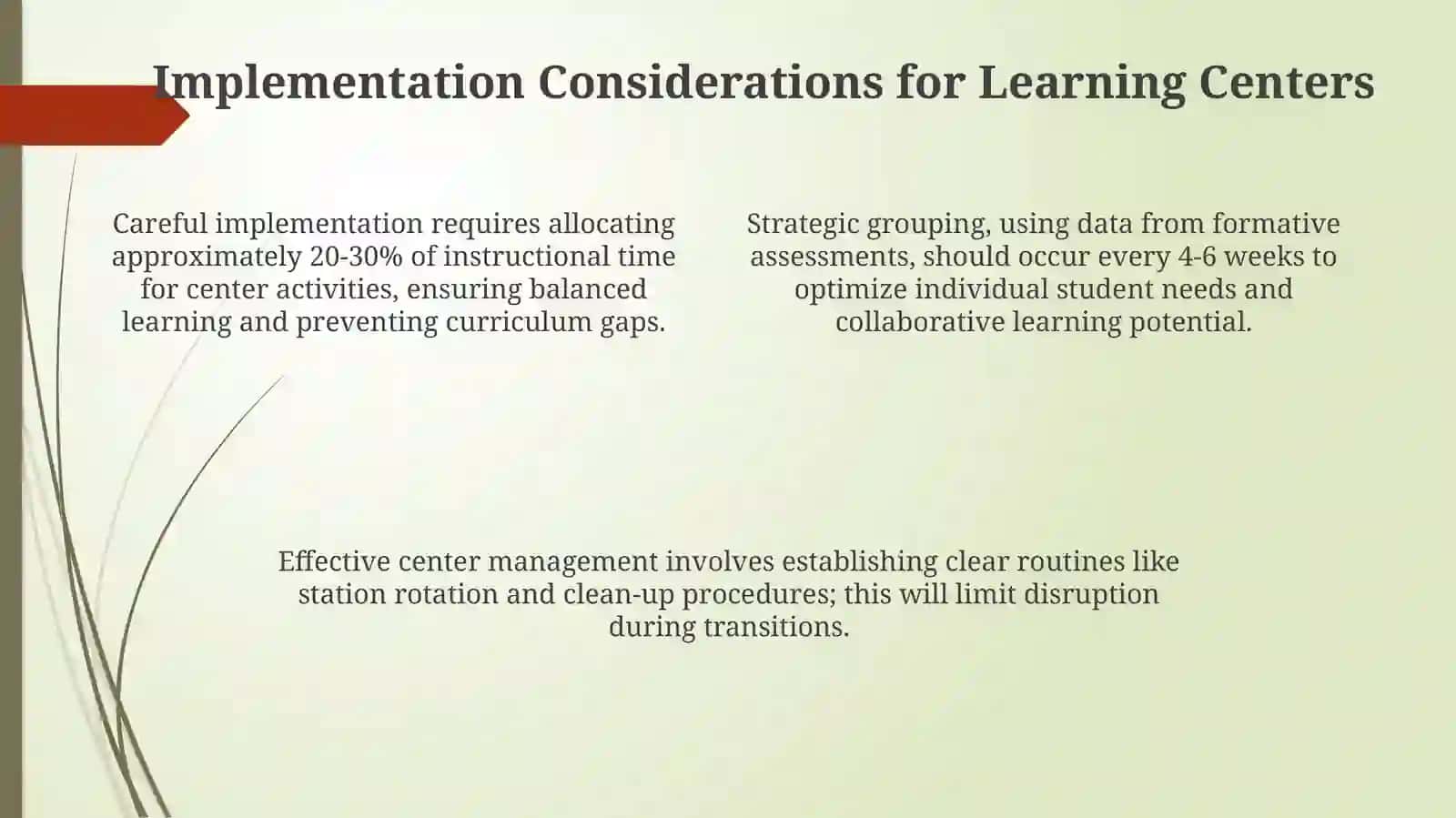 Advantages and disadvantages of The learning centers 4