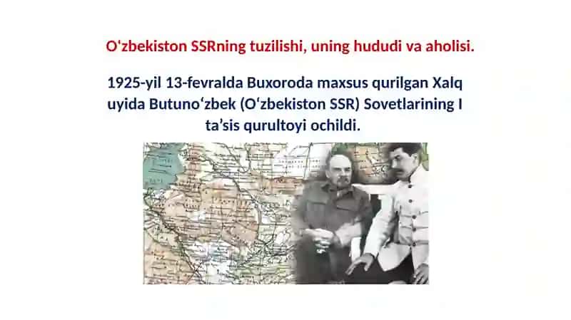 O’rta Osiyoda milliy hududiy chegaralanish: maqsad va mohiyati.O’zbekiston SSRning tashkil topishi. 4
