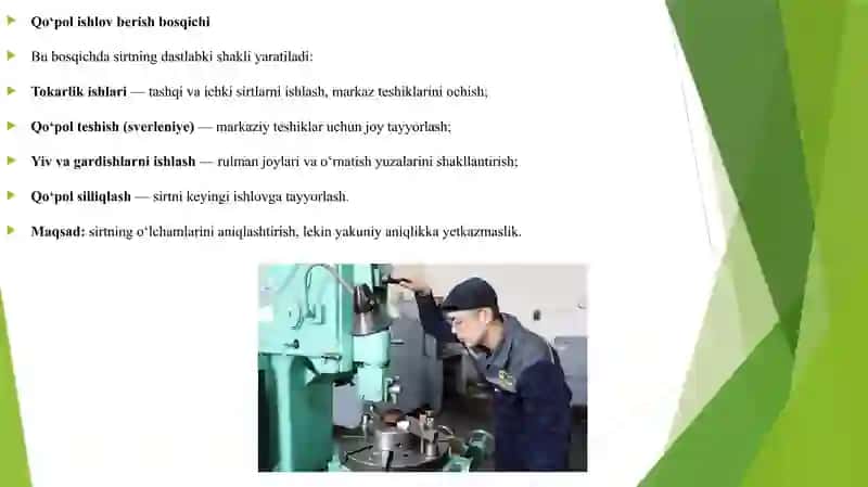 DASTGOH SPINDELLARIGA MEXANIK ISHLOV BERISH TEXNOLOGIK JARAYONLARINING BOSQICHLARI. 4