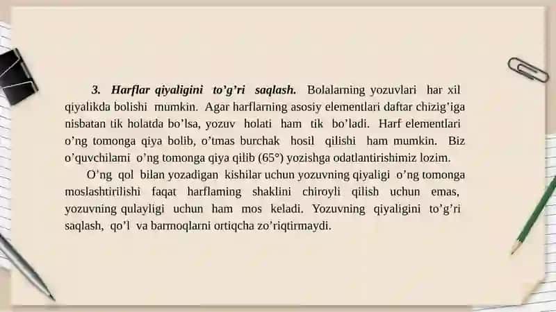Husnixat darslarida o’quvchilar yozuviga quyidagi talablar qo'yiladi 4