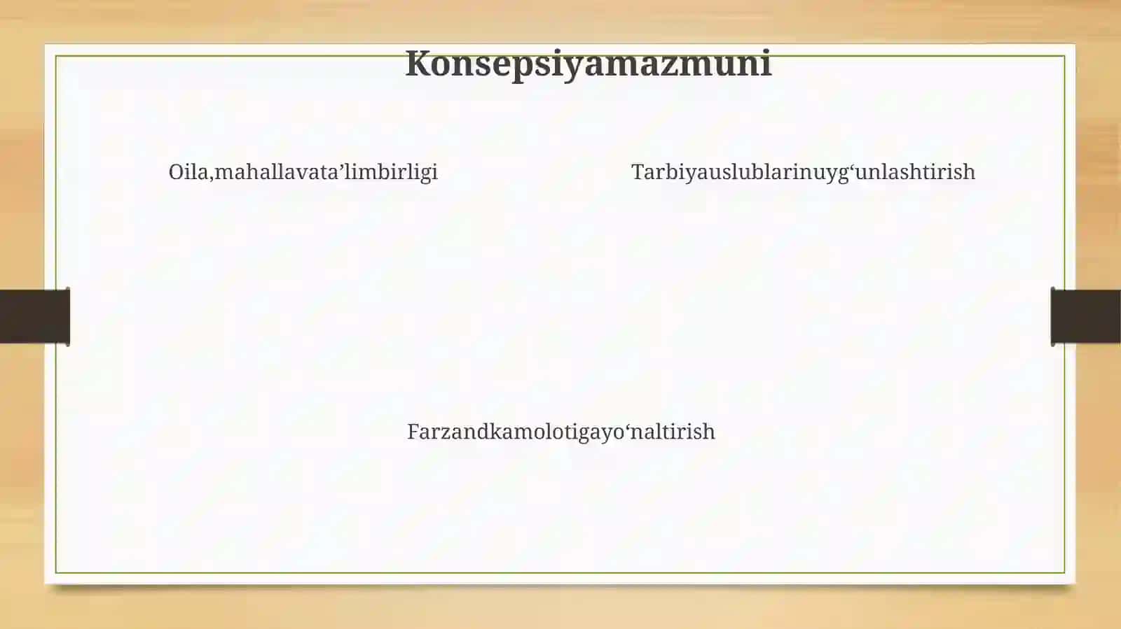 Mavzu: “Oila, mahallavata’limmuassasasihamkorligi”konsepsiyasiningahamiyati 4