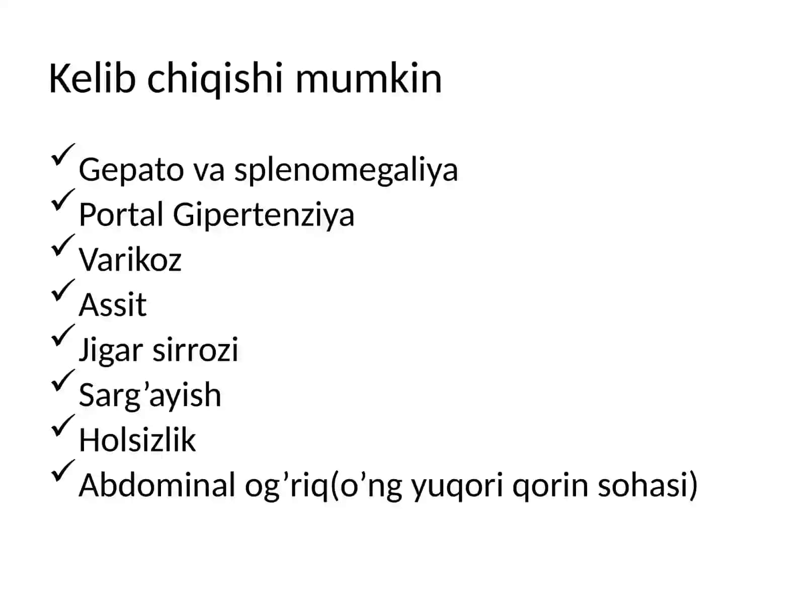 Badda-kiari sindromi–jigardan qon olib ketadigan venalarni to’silib qolishi yoki torayib qolishinatijasidakelibchiqadi 4