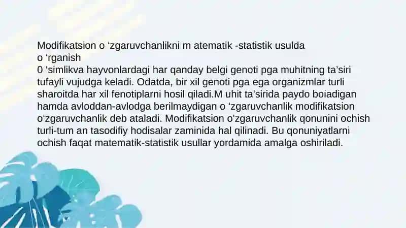 Modifikatsion o'zgaruvchanlikni statistik usulda o’rganishga oid masala va mashqlar tuzish hamda yec 4