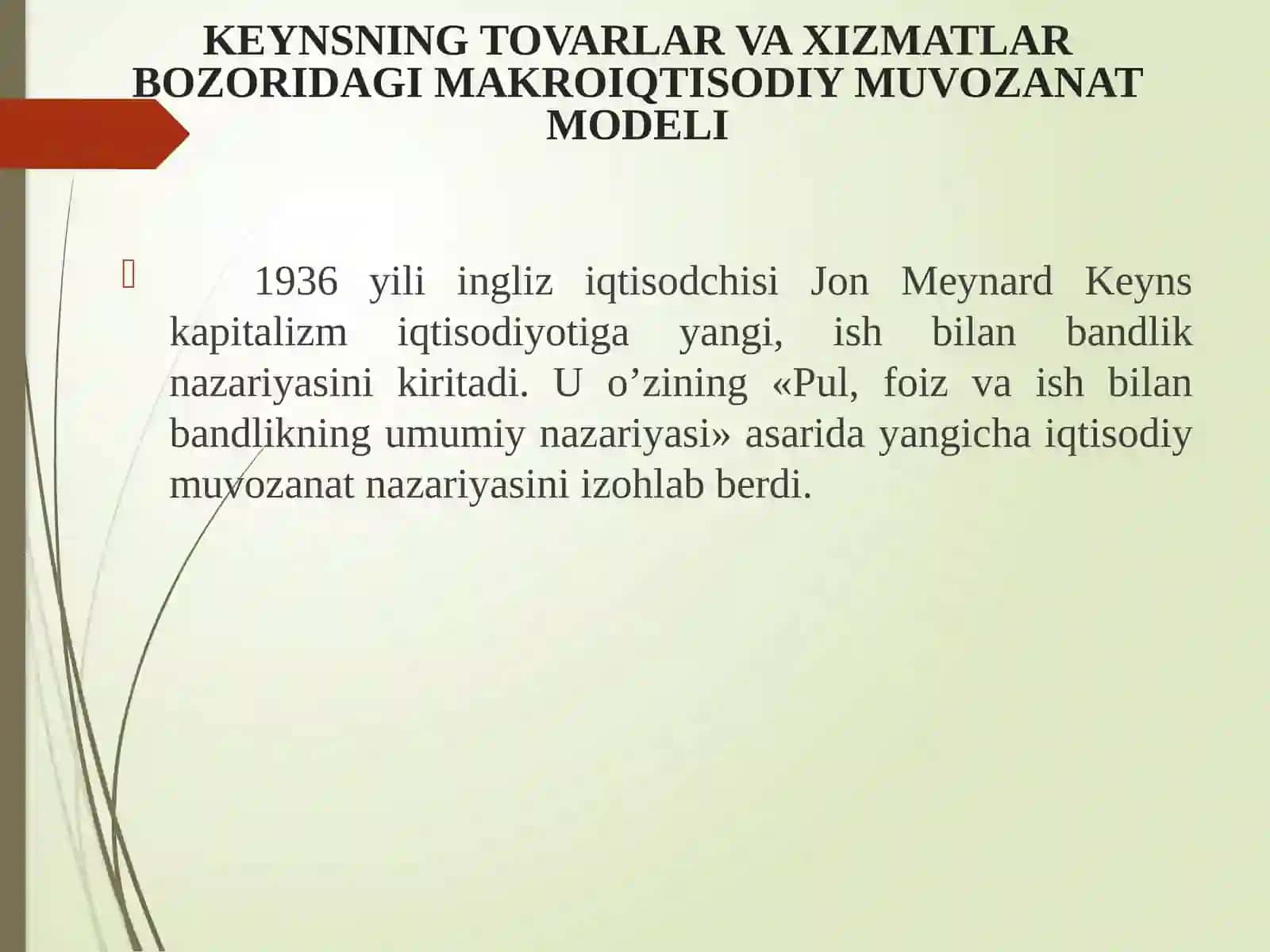 KEYNSNING TOVARLAR VA XIZMATLAR BOZORIDAGI MAKROIQTISODIY MUVOZANAT MODELI 4