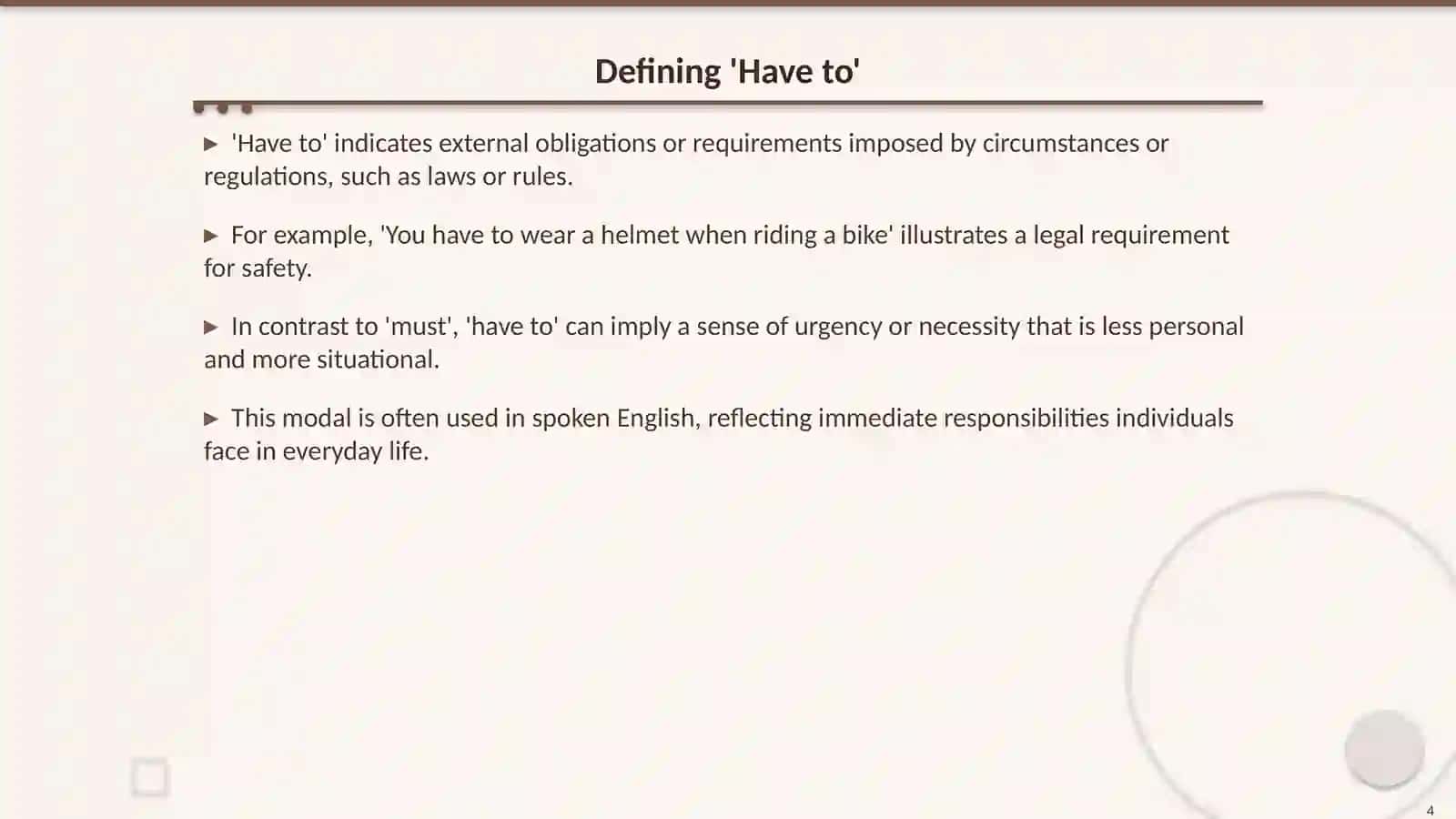 Understanding Modal Verbs: Have to, Must, Should 4