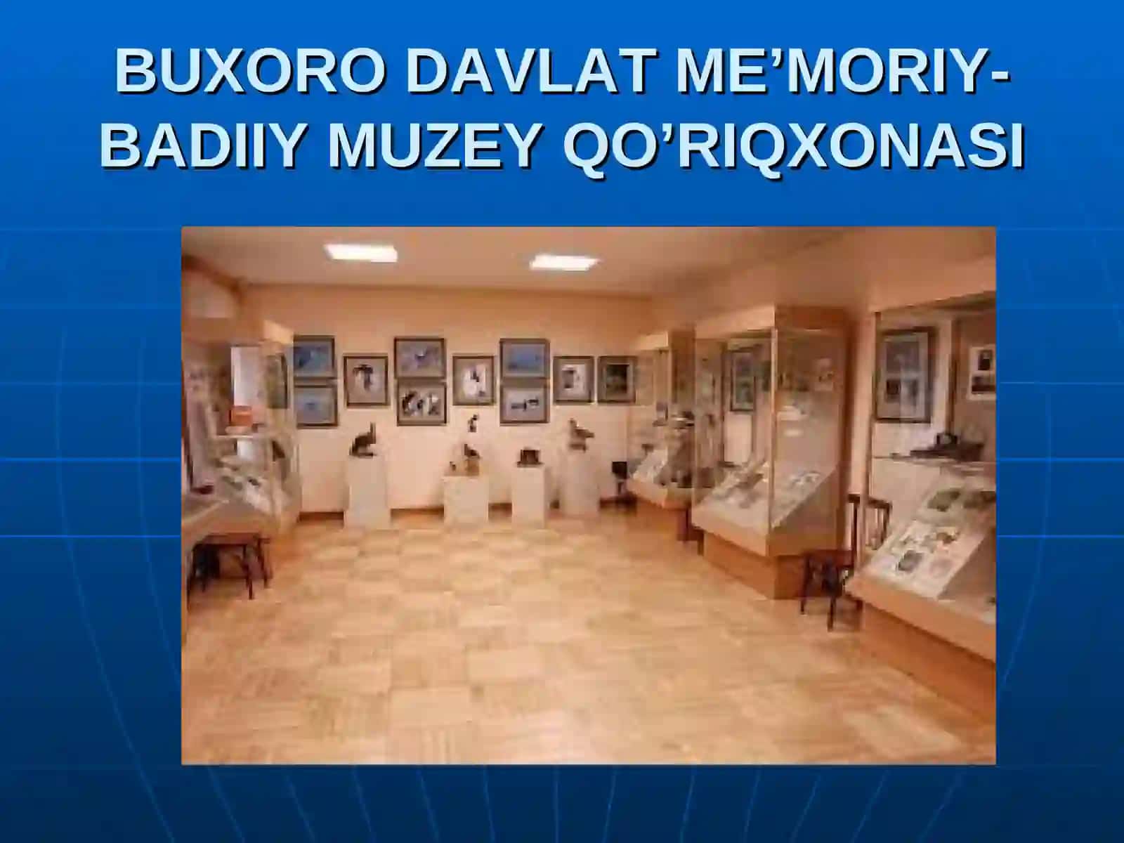 Buxoro Davlat badiiy-me'morchilik muzey-qo'riqxonasi 4