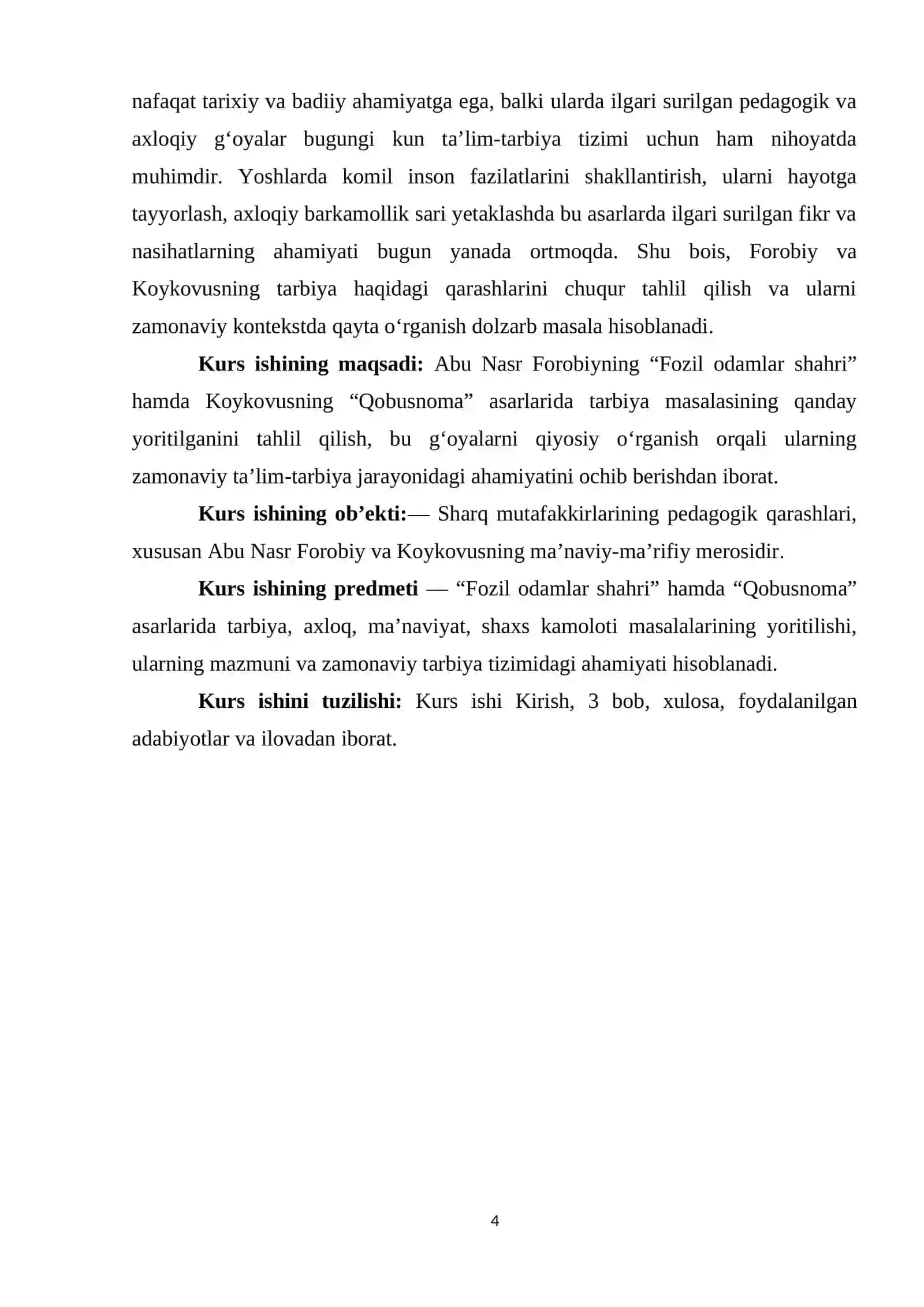 Abu Nasr Forobiyning "Fozil odamlar shahri" asari va unda tarbiya masalalarning yoritilishi . Koykovusning "Qobusnoma" asarining tarbiyaviy ahamiyati 4