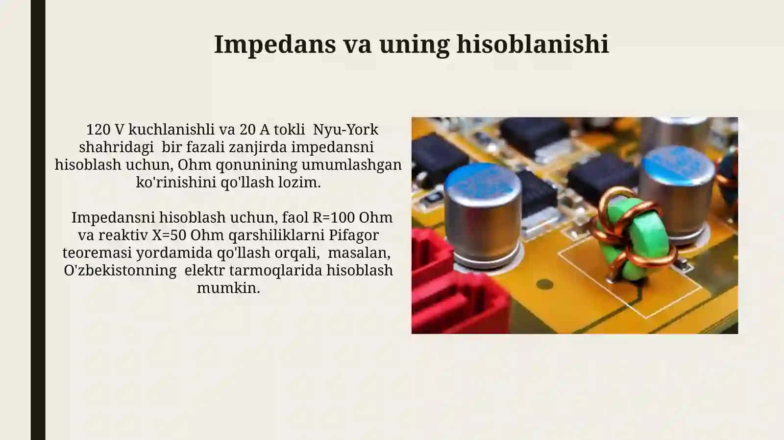 Faol va Reactiv Qarshilikga ega Bir Fazali Zanjirlar 4