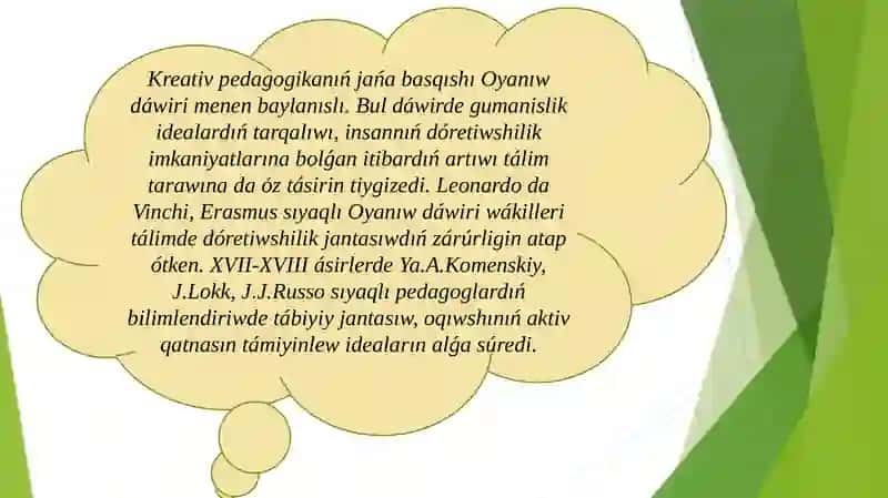 ÓZBETINSHE SLAYT KREATIV PEDAGOGIKANI OQITIWDA MAǴLIWMATLARDAN PAYDALANIW 4