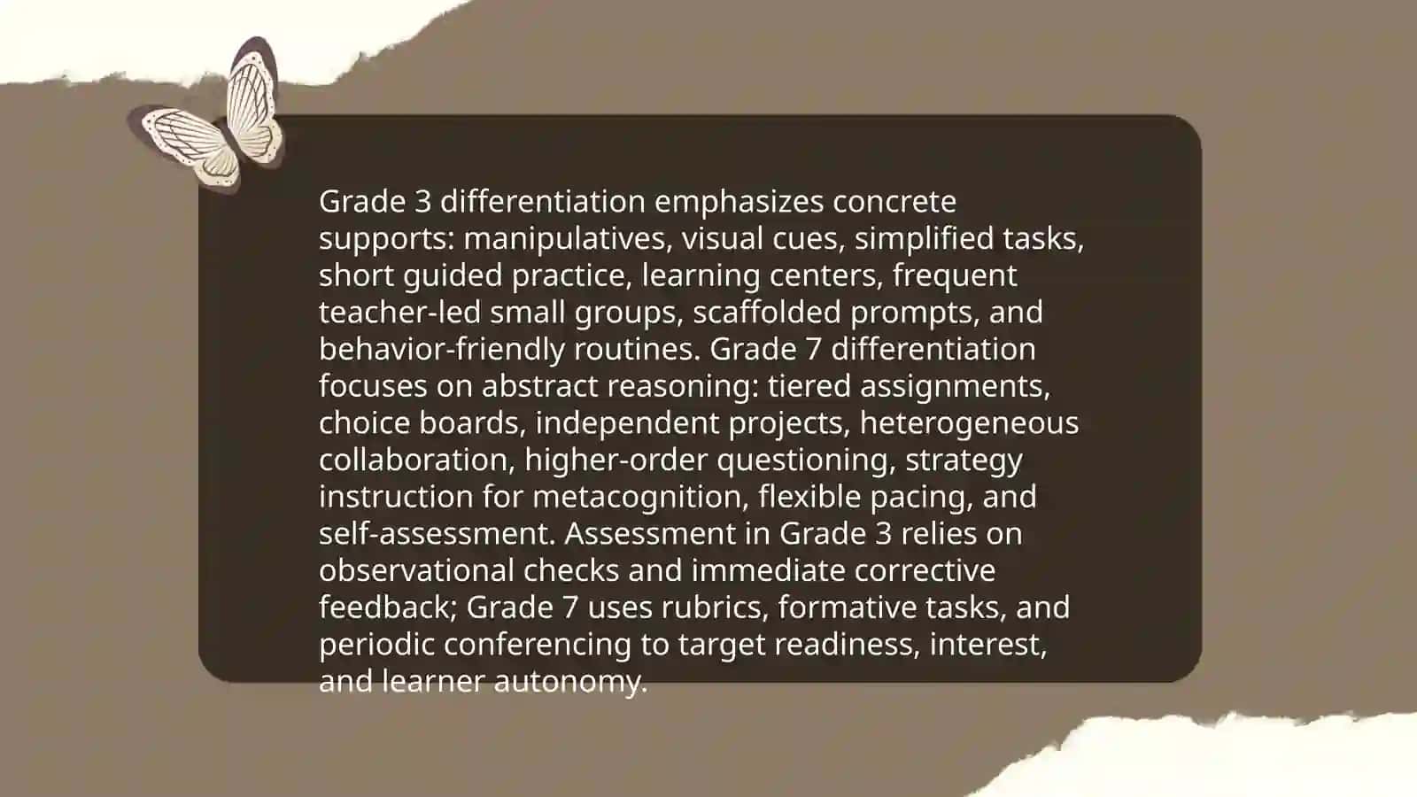 Compare and contrast teaching practices in Grade 3 and Grade 7 4