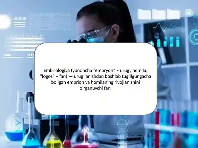 Embriologiya va gistologiyada fan yutuqlari va istiqbollari. 4