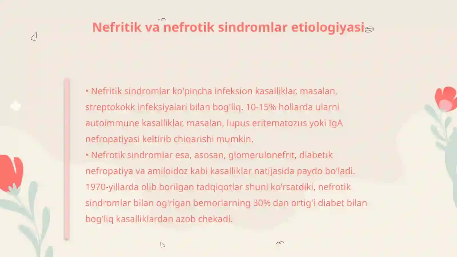 Nefritik va nefrotik sindromlar etiologiyasi, patogenezi, davolash 4