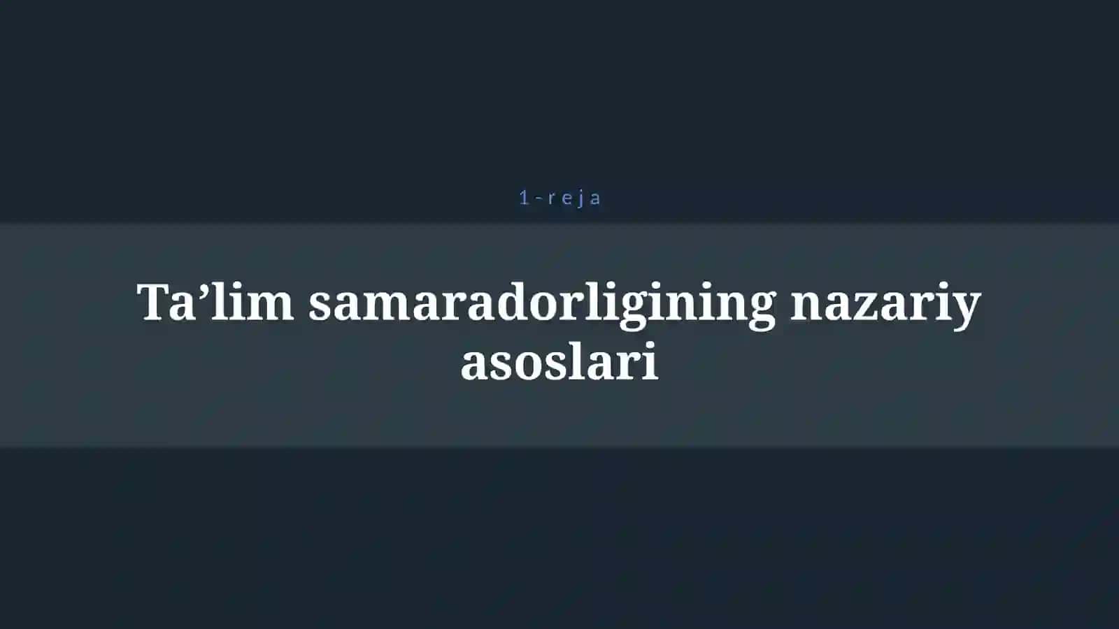 TA’LIM JARAYONINI SAMARALI TASHKIL ETISH YO`LLARI 4