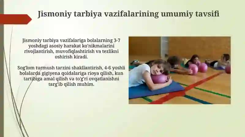 Maktabgacha yoshdagi bolalar jismoniy tarbiyasi mazmunivavazifalari 4