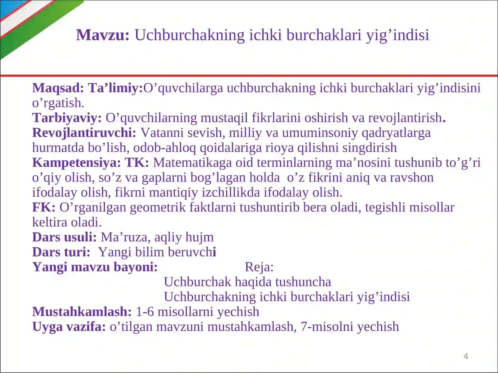 Uchburchakning ichki burchaklari yig’indisi 4