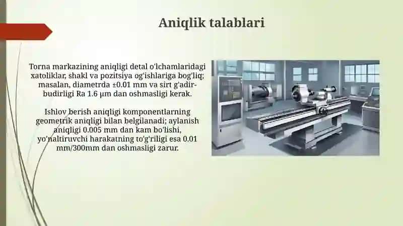 Tokarlik dastgohlari markazlari. Ularga qo‘yiladigan talablar, turlari va tuzilishi 4