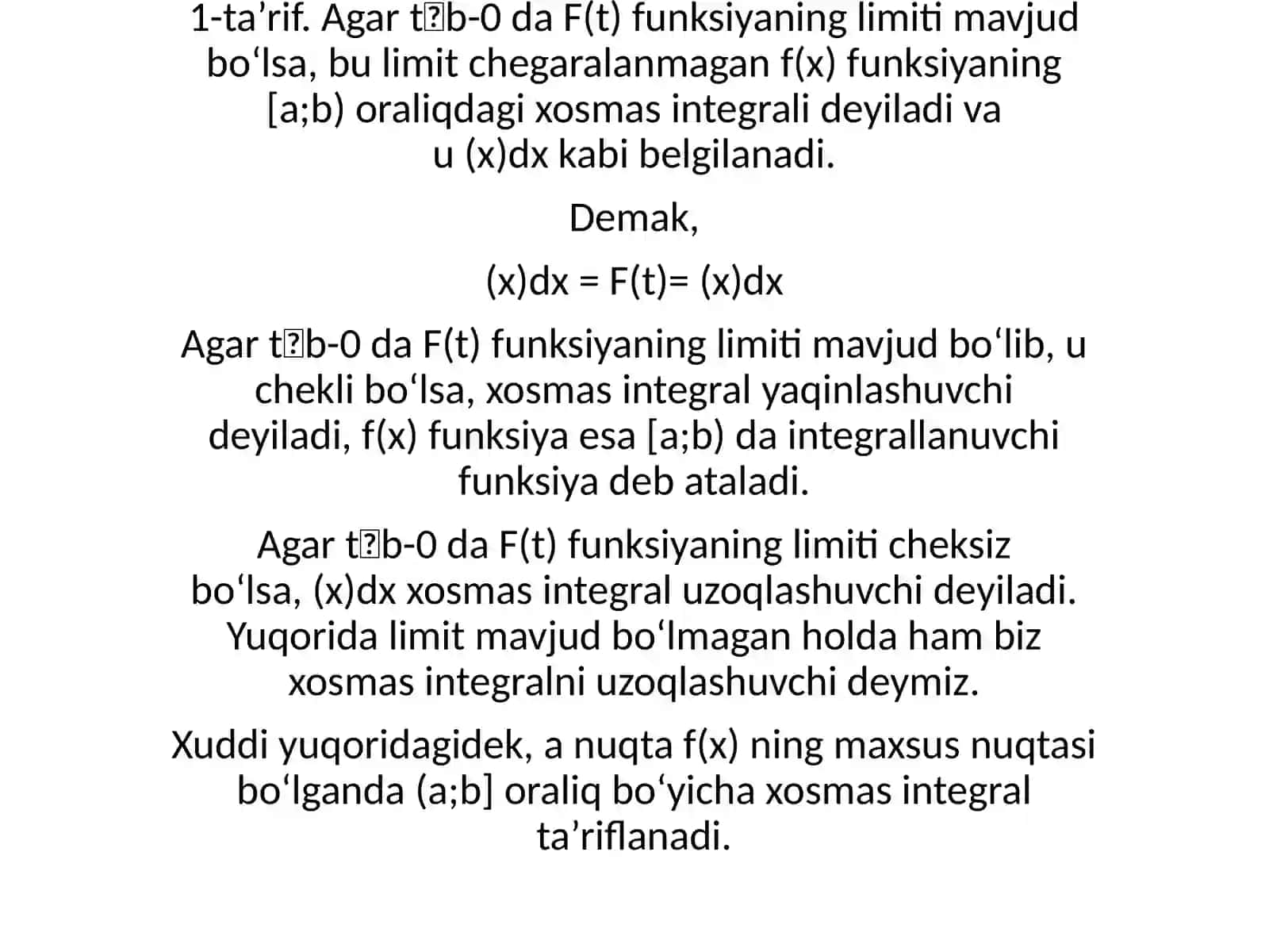 Qolgan xossalar bevosita xosmas integral va uning yaqinlashuvchiligi ta’riflaridan kelib chiqadi 4
