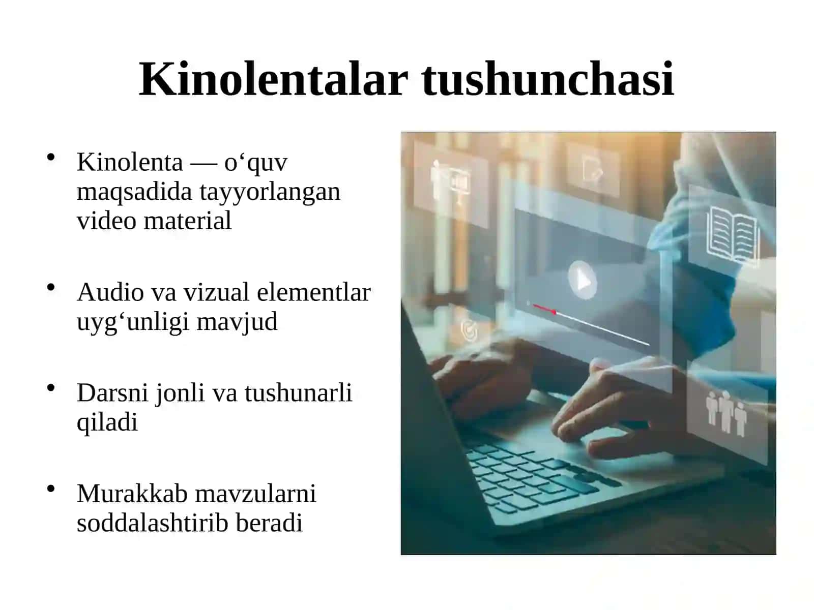 O‘quv ekranida namoyish etiladigan kinolentalar yordamida mashg‘ulotlar tashkil etish 4