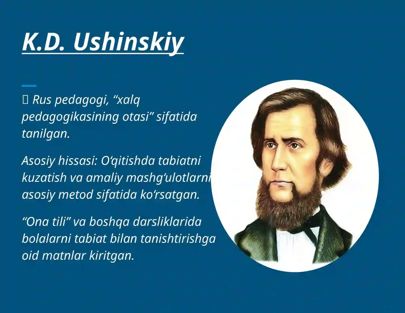 K.D.Ushinskiy, D.I. Tixmorov, V.F Zuey,A.YaGerd, V.A.Gerdlarning tabiiy fanga qoʼshgan hissasi 4