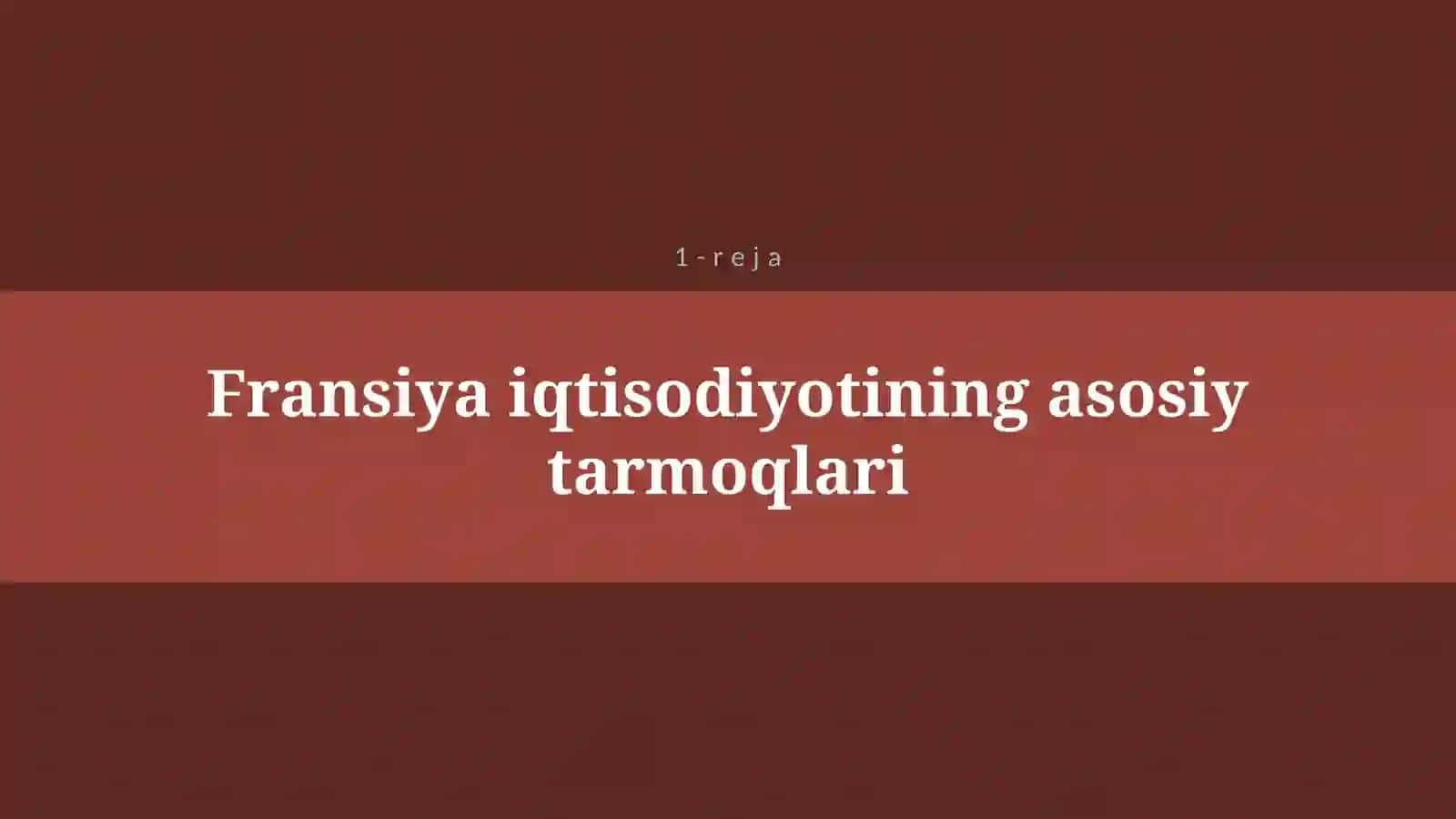 FRANSIYA RESPUBLIKASINING IQTISODIYOTI 4