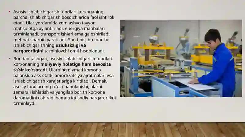Korxonalar asosiy ishlab chiqarish fondlarining mohiyati va ularning turlari. 4