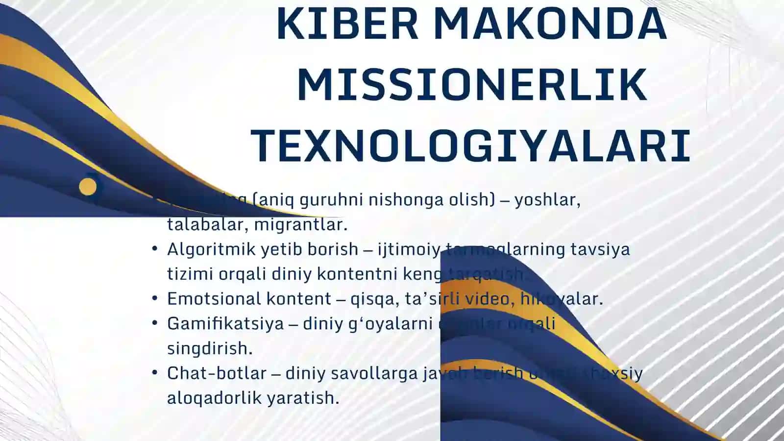 missinerlik targ'ibotida uslub va vositalarning zamonavilashuvi kiber makonda mafkuraviy tahdidlar. 4