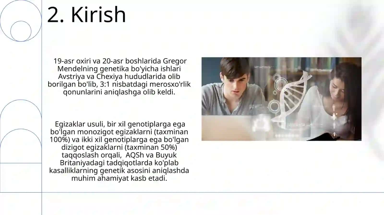 Odam genetikasining organish usullari genealogik populyasion statistik va egizaklar usuli 4