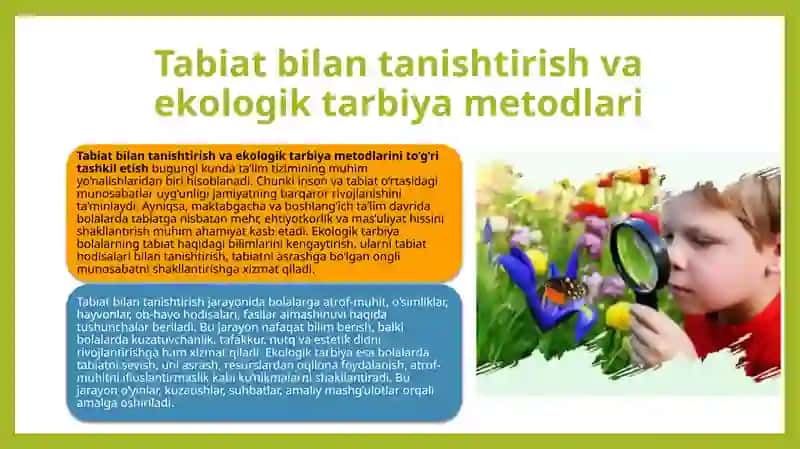Tabiat bilan tanishtirish va ekologik tarbiya metodlarini to'g'ri tashkil etish. 4