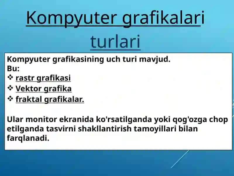 Kompyuter grafikasi va ularning turlari 4