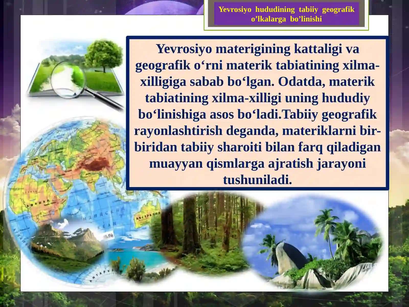 7-sinf Geografiya fanidan Yevrosiyo hududining tabiiy geografik o'lkalarga bo'linishi ochiq dars ishlanma 4