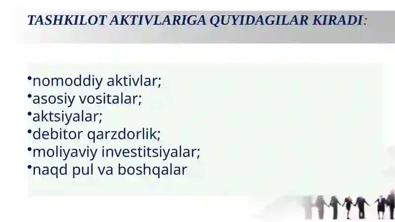 XO’JALIK YURITUVCHI SUBYEKTLARNING AKTIVLARI VA PASSIVLARI TO’G’RISIDA TUSHUNCHA 4