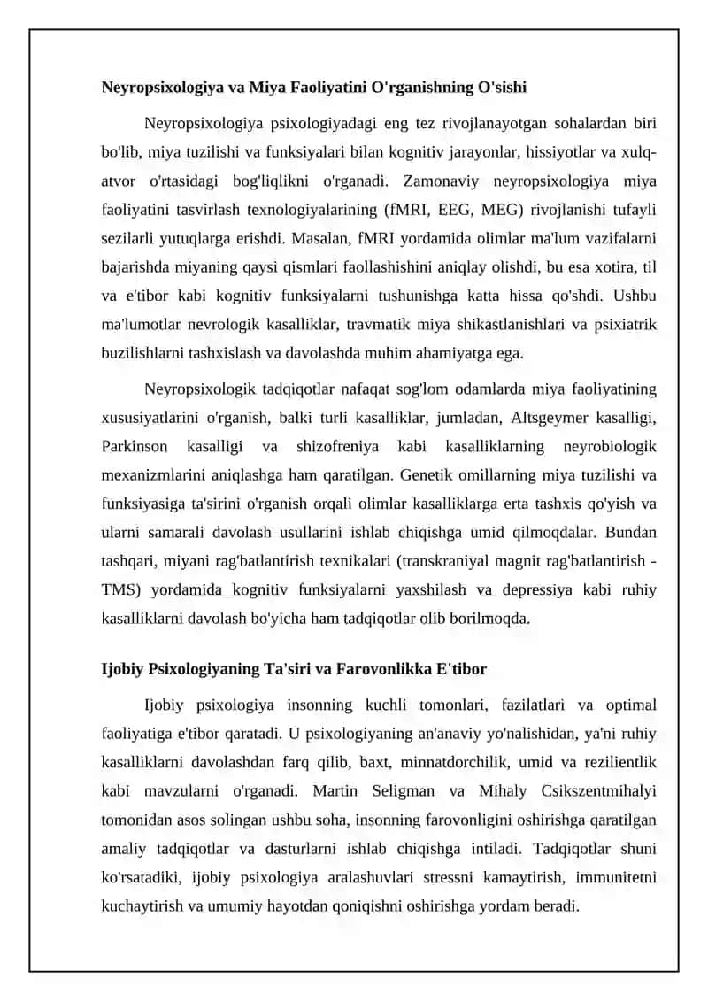 Psixologiya inson xatti-harakatlari va mental jarayonlarini tushunishga yo'naltirilgan ilmiy soha sifatida doimiy ravishda rivojlanib bormoqda 4