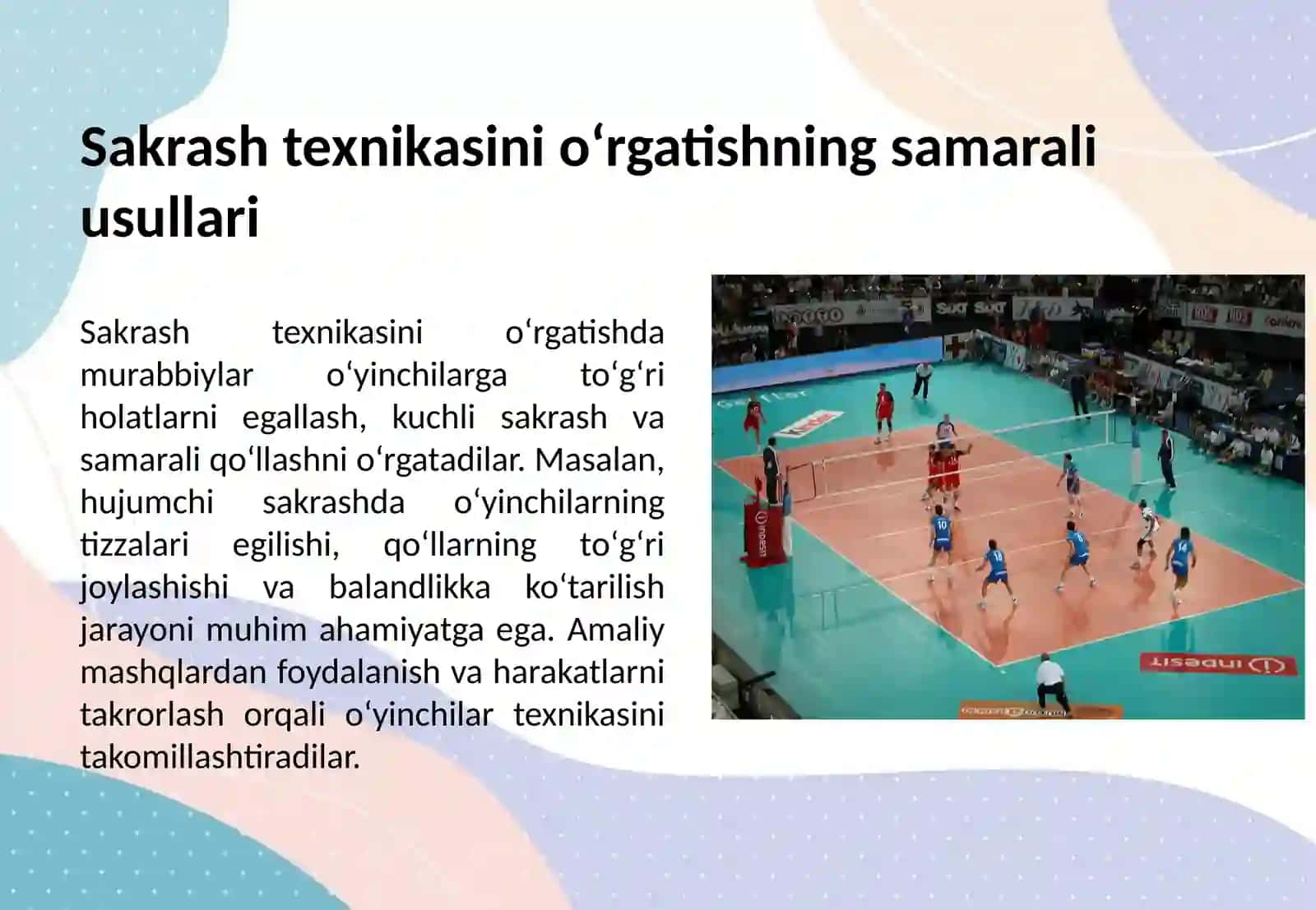 Voleybol o'yinida holatlar va harakatlanishlar sakrash texnikasini orgatishni takomillashtirish hamda mahoratini oshirish 4