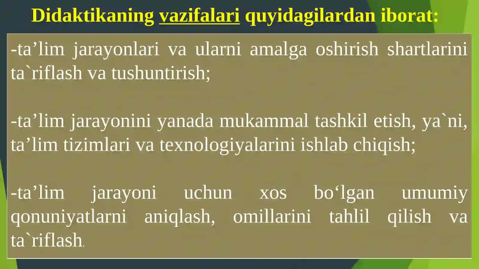 DIDAKTIKA TA’LIM NAZARIYASINING MOHIYATI 4