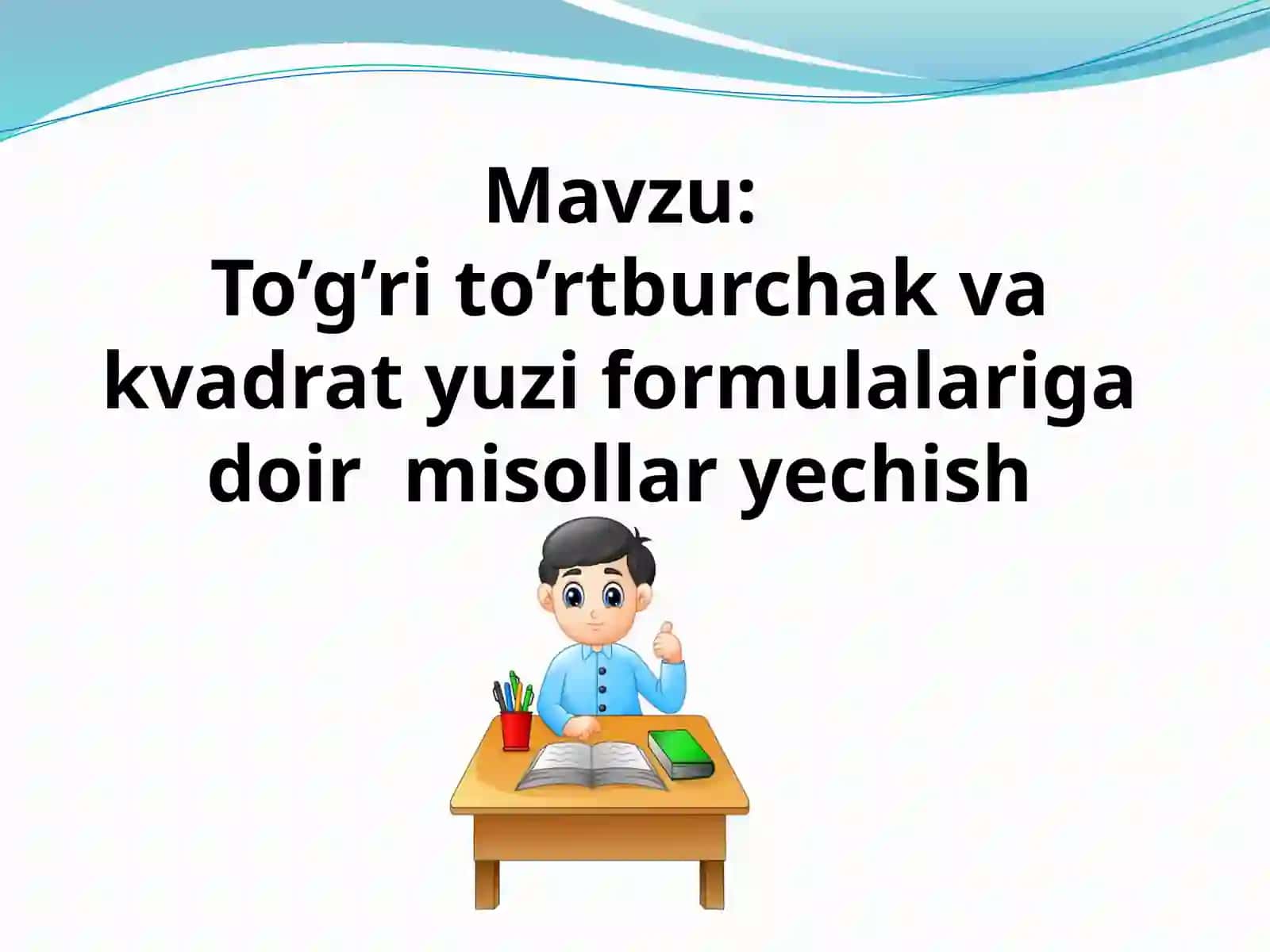 5-sinf Matematika fanidan To'g'ri to'rtburchak va kvadrat yuzi formulalariga doir misollar yechish 4