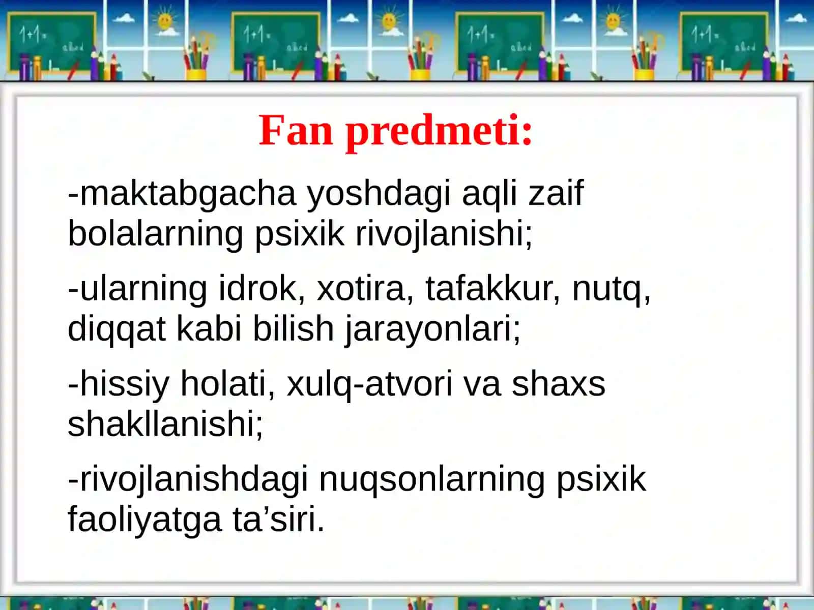 Maktabgacha oligofrenopsixologiya fanining predmeti, maqsadi va vazifalari 4