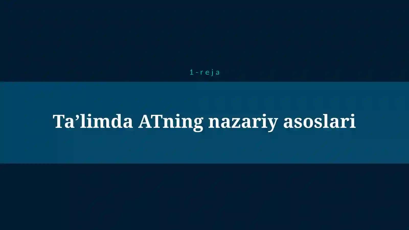 TA’LIMDA AXBOROT TEXNOLOGIYASI 4
