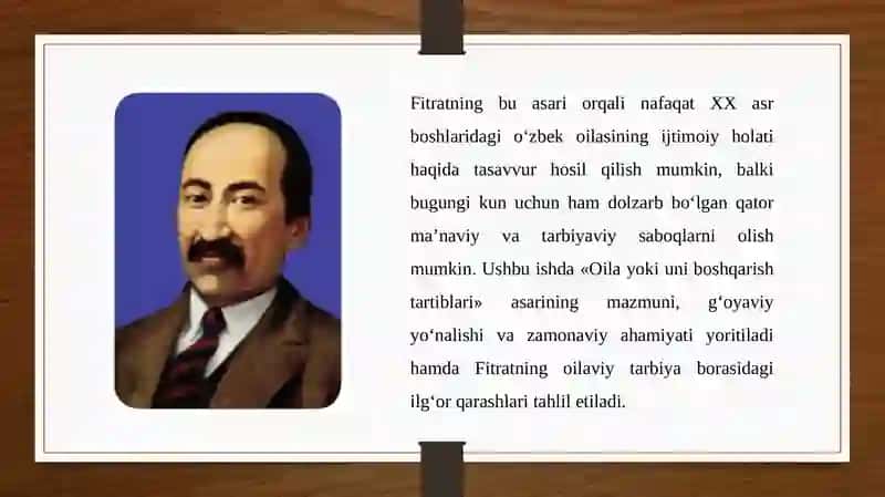 Abdurauf  Fitratning «Oila yoki uni boshqarish tartiblari» asarini o‘rganish va tahlil etish TAQDIMOT 4