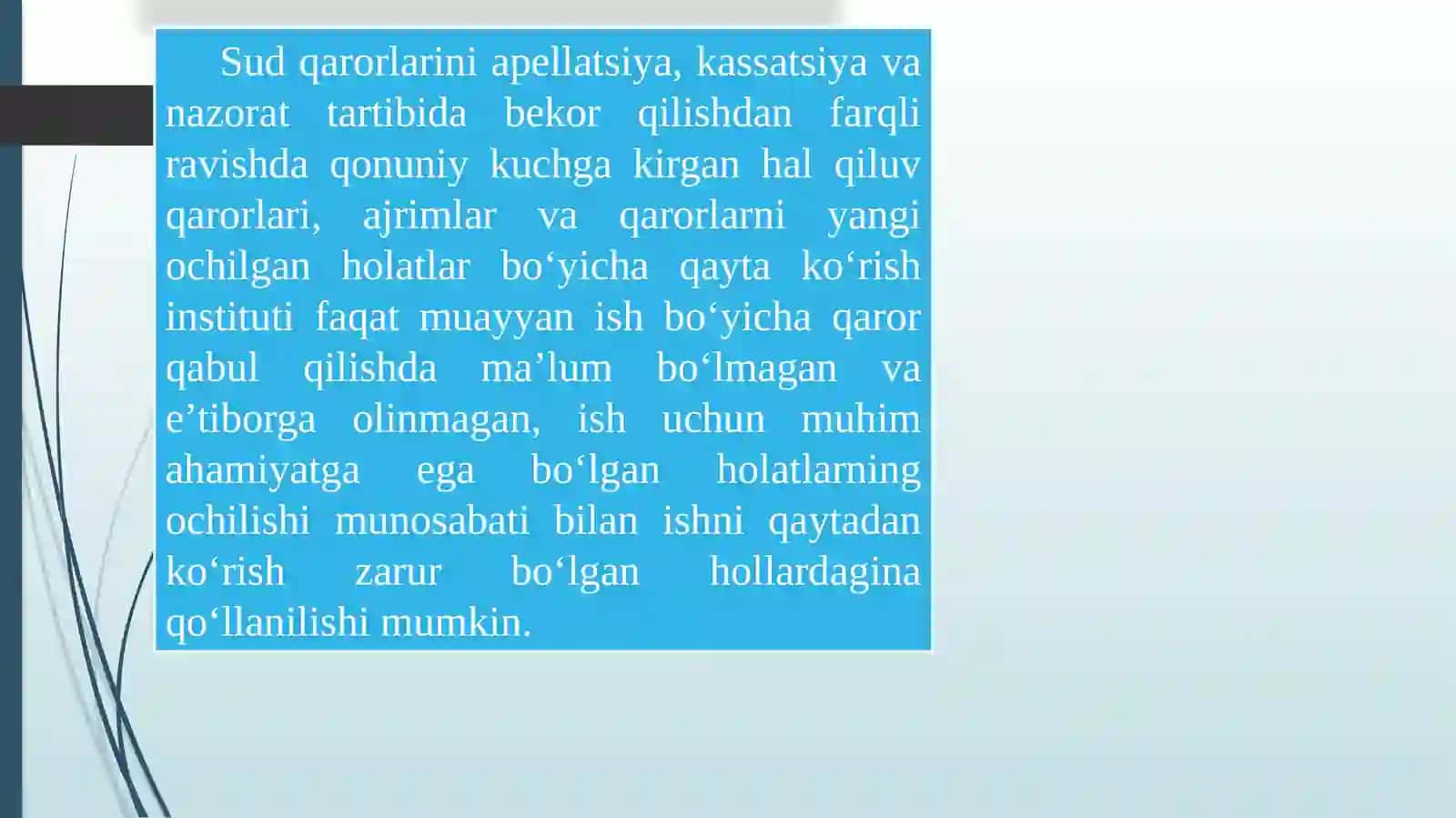QONUNIY KUCHGA KIRGAN SUDHUJJATLARINI YANGI OCHILGAN HOLATLARBO‘YICHA QAYTA KO‘RISH 4