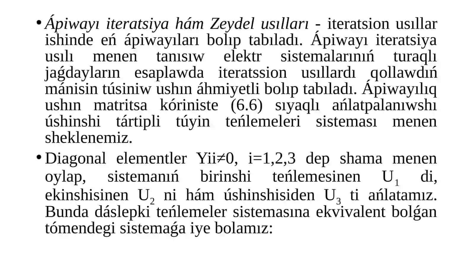 Elektr tarmaq turǵın jaǵdayın esaplaw. Sızıqlı túyin kernewleri teńlemelerin sheshiw 4