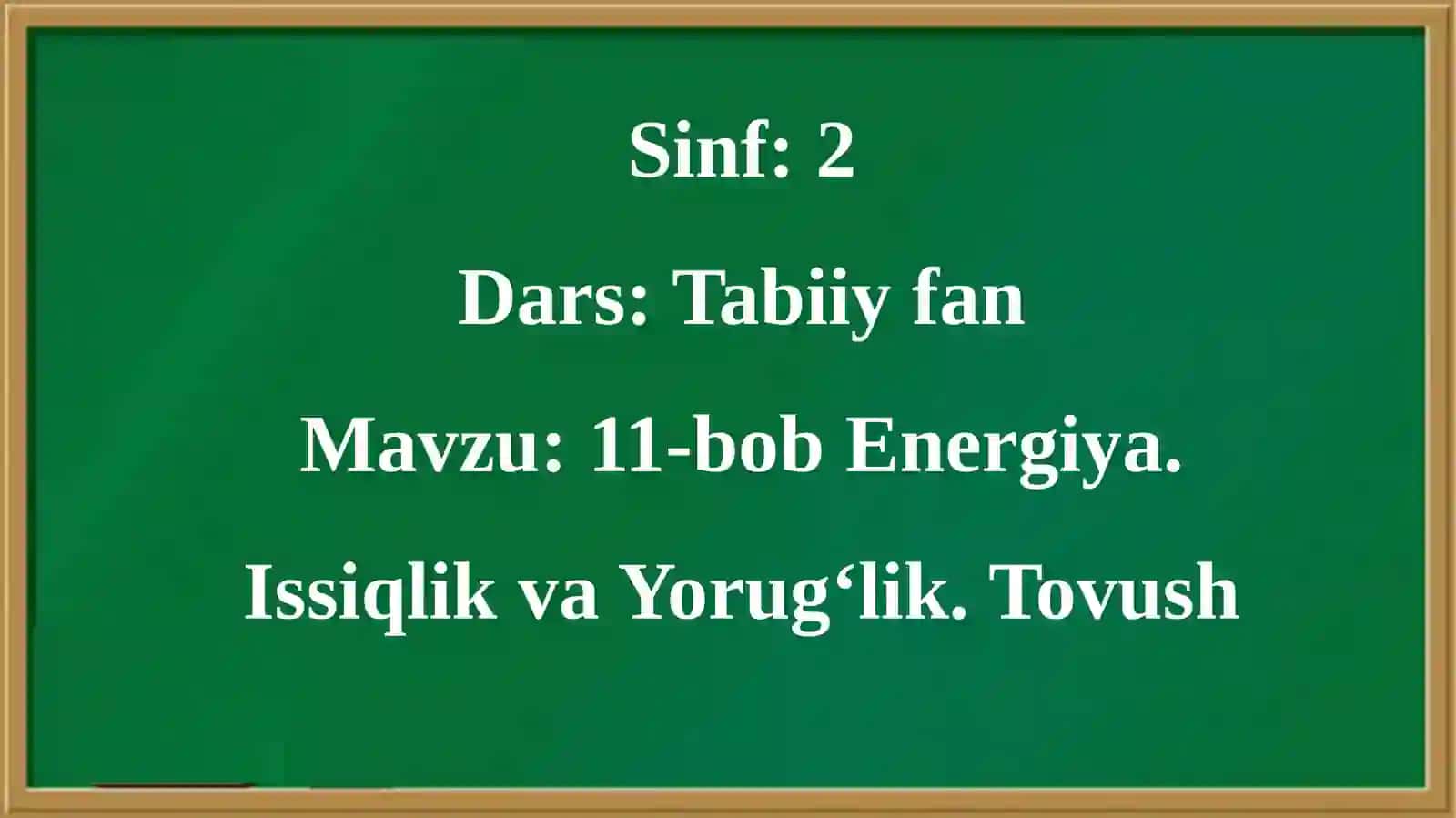 11-bobEnergiya. IssiqlikvaYorug‘lik. Tovush 4