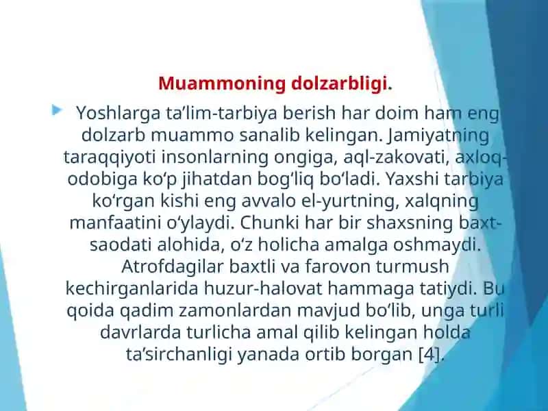 Kichik yoshdagi bolalarni axloqiy tarbiyalashda xalq og’zaki ijodi namunalaridan foydalanish . 4