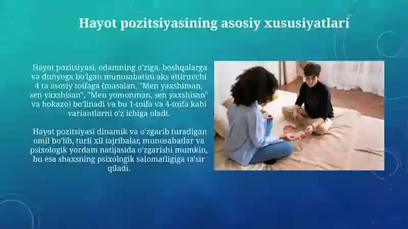 Shaxsning psixologik yonalishlari va hayotiy pozitsiyasi 4
