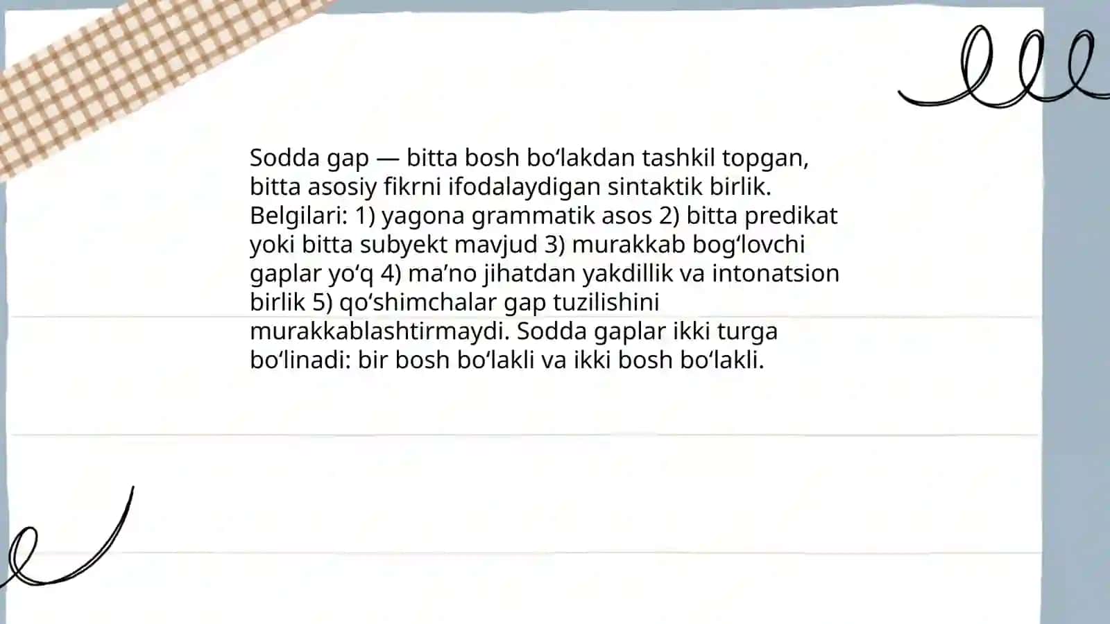 Gaplarning tuzilishiga koʻra turlari. Sodda gap turlari. Bir bosh boʻlakli gap va ikki bosh boʻlakli gaplar 4