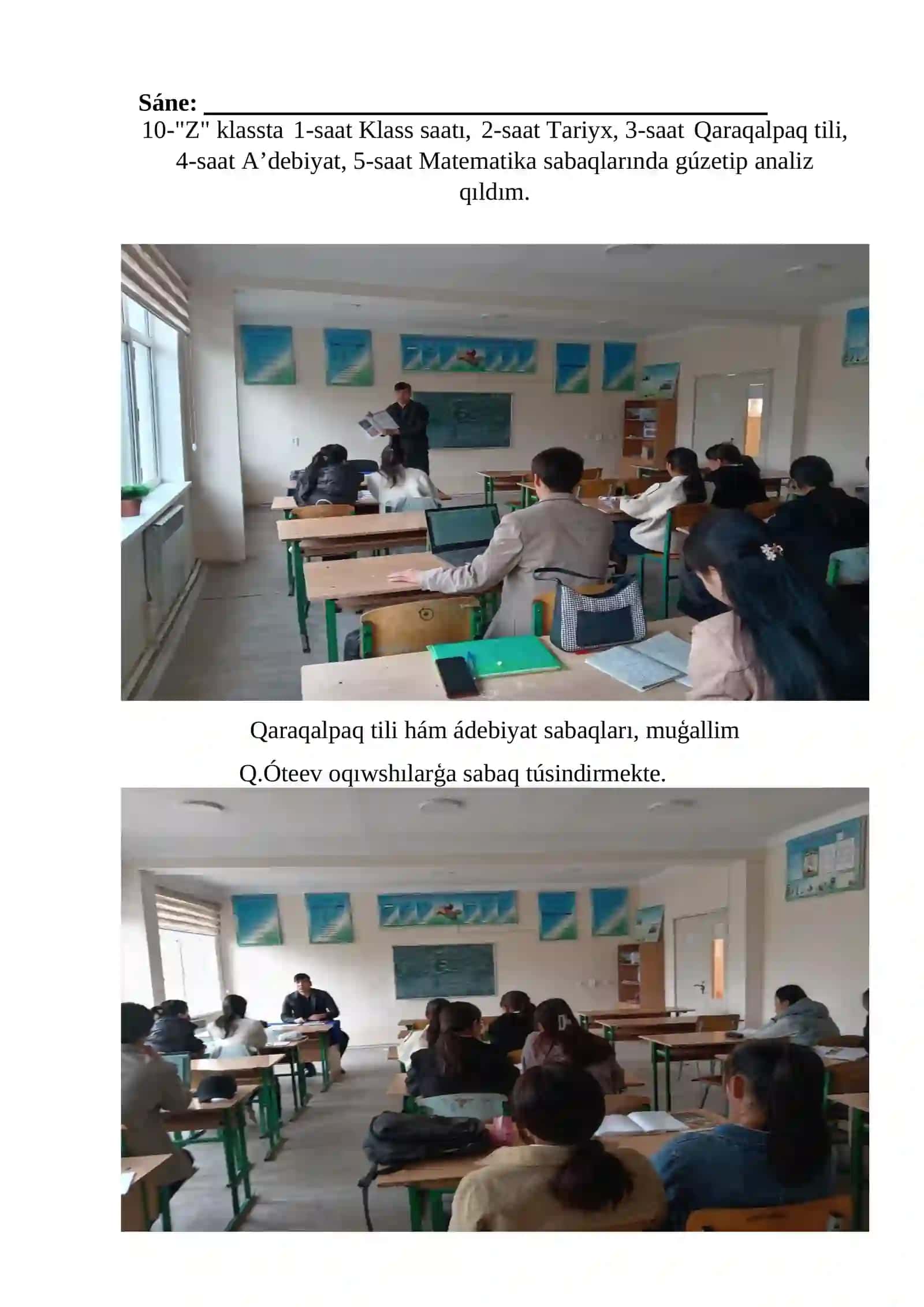 ÓZBEKSTAN RESPUBLÍKASÍ JOQARÍ BILIMLENDIRIW, PÁN HÁM INNOVACIYALAR MINISTRLIGI Ájiniyaz atındaģı Nókis Mámleketlik Pedagogika Institutı "Tarıyx" fakulteti Geografiya hám ekonomikalıq bilim tiykarları qánigeliginiń 4-"A" topar studenti Óteev Quwanıshbektiń Nókis qalası 28-mektepte qánigelik ámeliyatı boyınsha esabatı 4