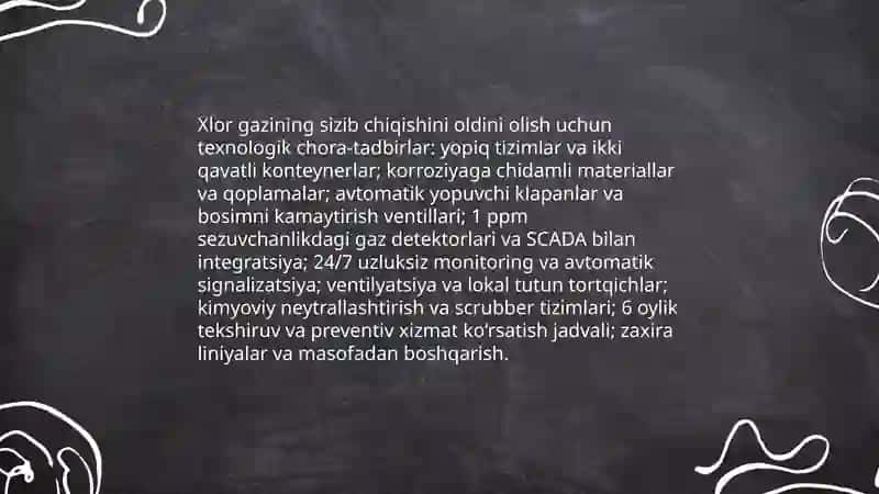Xlor gazining kimyo zavodida sizib chiqishining asosiy sabablari 4