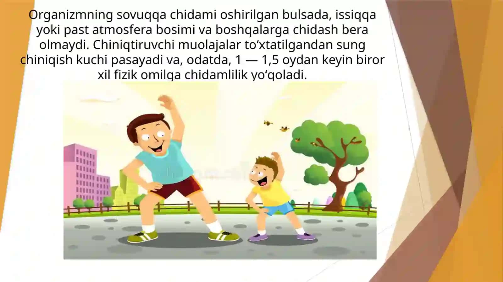 Organizmning chiniqtirish usullari 4