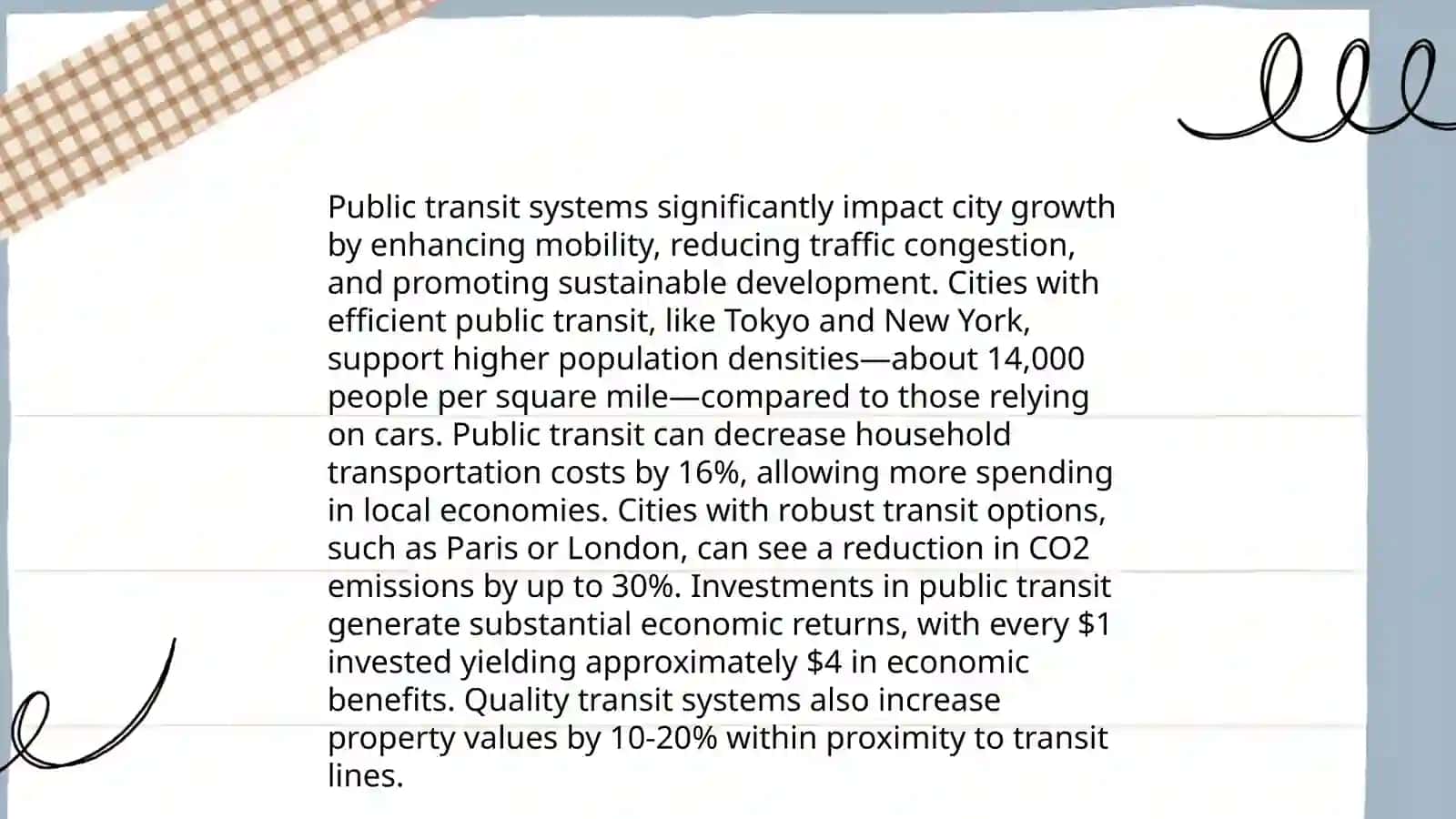 Analyze the role of transportation in urban planning and it's effects on city development 4