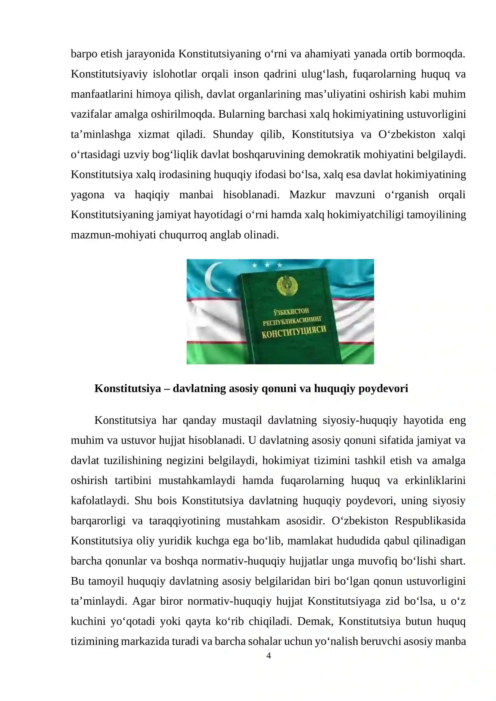 Konstitutsiya va Oʻzbekiston xalqi xalq-davlat hokimiyatining birdan bir manbayi. 4
