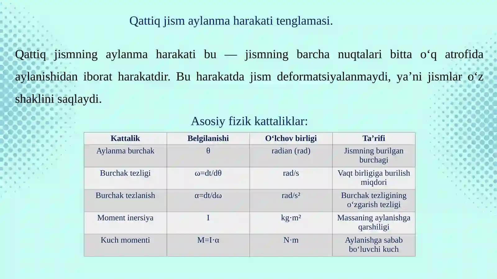 Qattiq jism aylanma harakati tenglamasi. Kuch momenti. Aylanish o’qiga nisbatan jismning impuls momenti 4